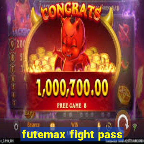 futemax fight pass